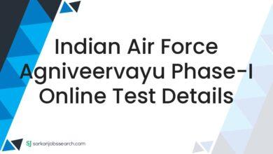 Indian Air Force Agniveervayu Phase-I Online Test Details