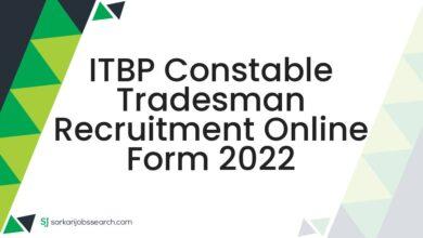 ITBP Constable Tradesman Recruitment Online Form 2022