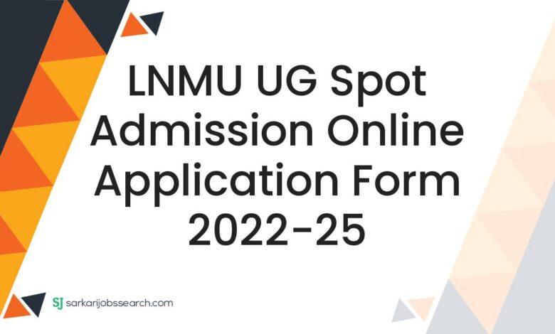 LNMU UG Spot Admission Online Application Form 2022-25