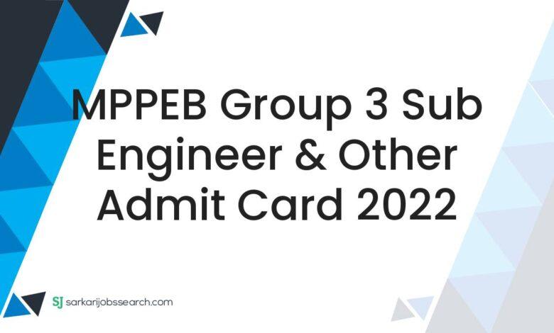 MPPEB Group 3 Sub Engineer & Other Admit Card 2022