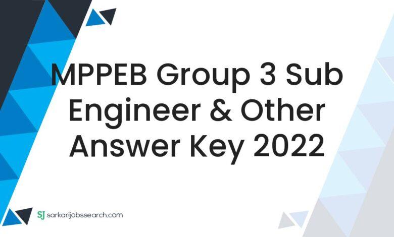 MPPEB Group 3 Sub Engineer & Other Answer Key 2022