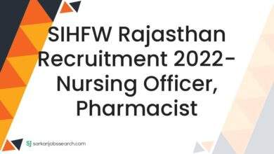 SIHFW Rajasthan Recruitment 2022- Nursing Officer, Pharmacist