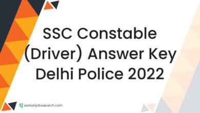 SSC Constable (Driver) Answer Key Delhi Police 2022