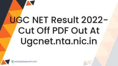 UGC NET Result 2022- Cut Off PDF Out At ugcnet.nta.nic.in