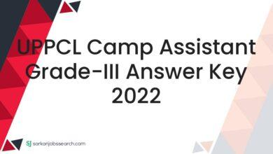 UPPCL Camp Assistant Grade-III Answer key 2022