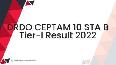 DRDO CEPTAM 10 STA B Tier-I Result 2022