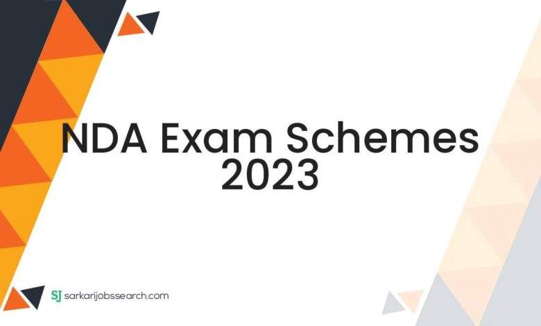 NDA Exam Schemes 2023