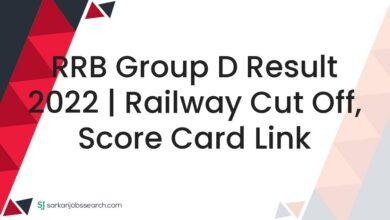 RRB Group D Result 2022 | Railway Cut off, Score Card Link