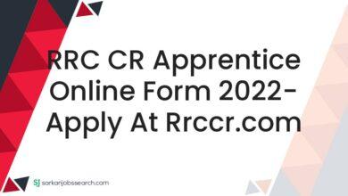RRC CR Apprentice Online Form 2022- Apply at rrccr.com