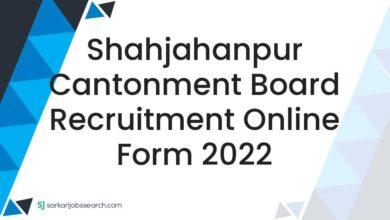 Shahjahanpur Cantonment Board Recruitment Online Form 2022