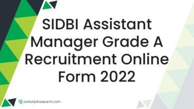 SIDBI Assistant Manager Grade A Recruitment Online Form 2022