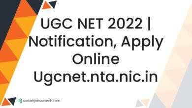 UGC NET 2022 | Notification, Apply Online ugcnet.nta.nic.in