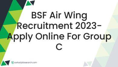 BSF Air Wing Recruitment 2023- Apply Online For Group C