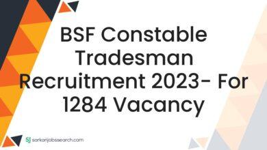 BSF Constable Tradesman Recruitment 2023- For 1284 Vacancy