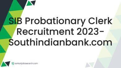 SIB Probationary Clerk Recruitment 2023- southindianbank.com