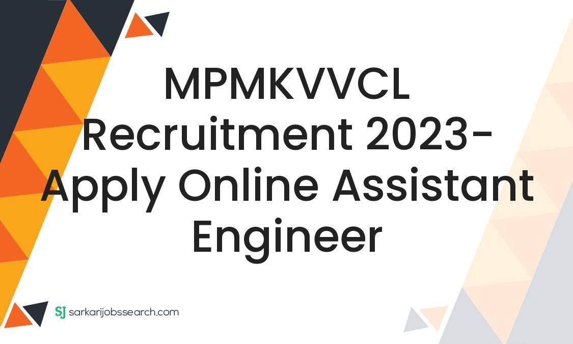 MPMKVVCL Recruitment 2023- Apply Online Assistant Engineer ...