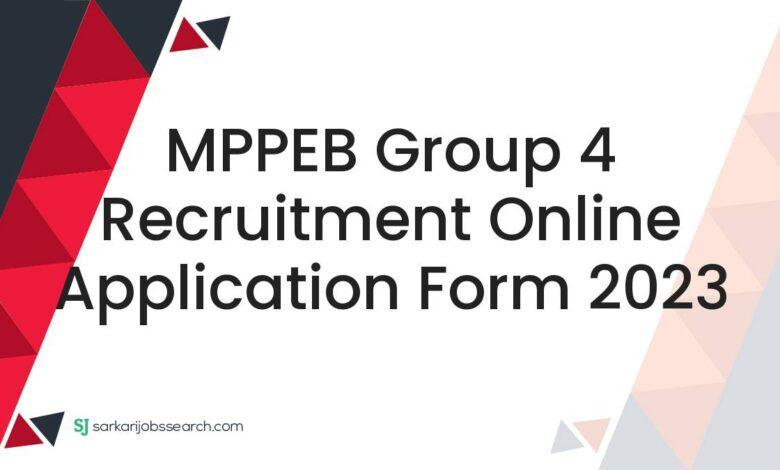 MPPEB Group 4 Recruitment Online Application Form 2023