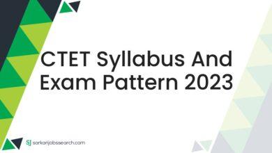 CTET Syllabus and Exam Pattern 2023