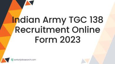 Indian Army TGC 138 Recruitment Online Form 2023