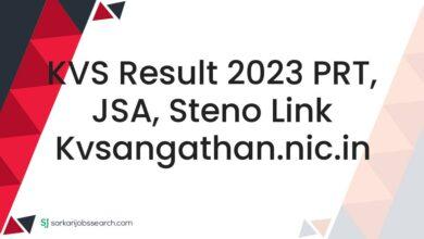 KVS Result 2023 PRT, JSA, Steno Link kvsangathan.nic.in