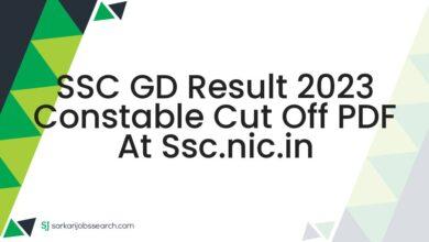 SSC GD Result 2023 Constable Cut Off PDF at ssc.nic.in