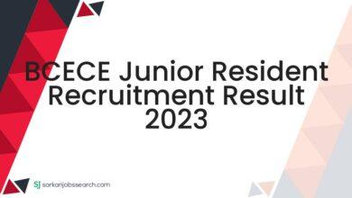 BCECE Junior Resident Recruitment Result 2023