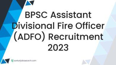 BPSC Assistant Divisional Fire Officer (ADFO) Recruitment 2023