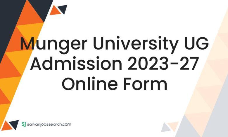 Munger University UG Admission 2023-27 Online Form