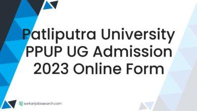 Patliputra University PPUP UG Admission 2023 Online Form