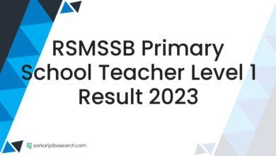 RSMSSB Primary School Teacher Level 1 Result 2023