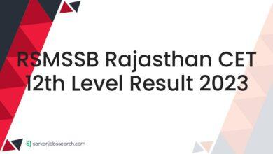 RSMSSB Rajasthan CET 12th Level Result 2023