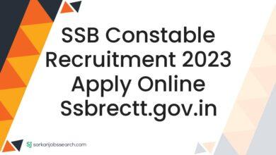 SSB Constable Recruitment 2023 Apply Online ssbrectt.gov.in