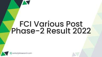 FCI Various Post Phase-2 Result 2022