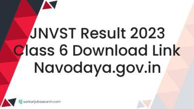 JNVST Result 2023 Class 6 Download Link navodaya.gov.in