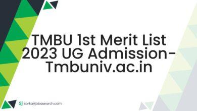 TMBU 1st Merit List 2023 UG Admission- tmbuniv.ac.in