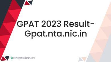 GPAT 2023 Result- gpat.nta.nic.in