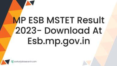 MP ESB MSTET Result 2023- Download At esb.mp.gov.in