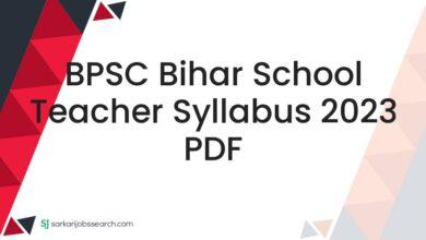 BPSC Bihar School Teacher Syllabus 2023 PDF