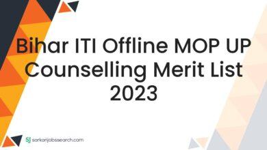 Bihar ITI Offline MOP UP Counselling Merit List 2023