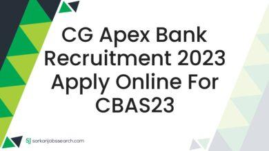 CG Apex Bank Recruitment 2023 Apply Online For CBAS23