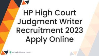 HP High Court Judgment Writer Recruitment 2023 Apply Online