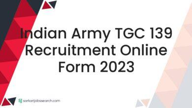 Indian Army TGC 139 Recruitment Online Form 2023