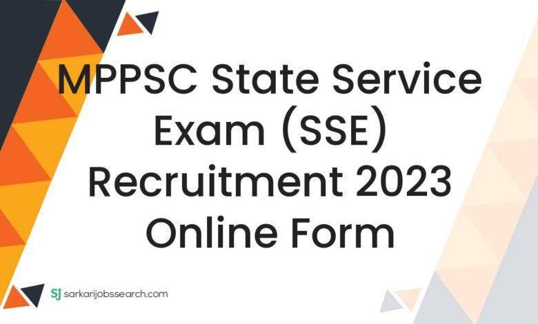 MPPSC State Service Exam (SSE) Recruitment 2023 Online Form