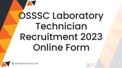 OSSSC Laboratory Technician Recruitment 2023 Online Form