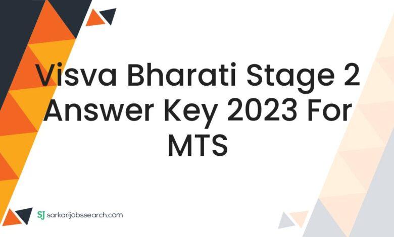 Visva Bharati Stage 2 Answer Key 2023 For MTS