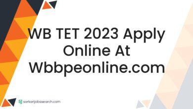 WB TET 2023 Apply Online at wbbpeonline.com