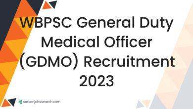 WBPSC General Duty Medical Officer (GDMO) Recruitment 2023
