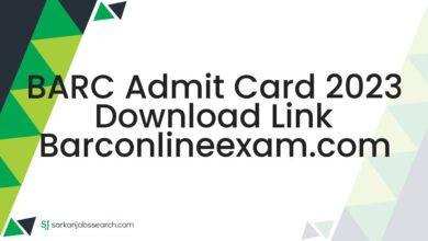 BARC Admit Card 2023 Download Link barconlineexam.com
