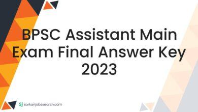 BPSC Assistant Main Exam Final Answer Key 2023