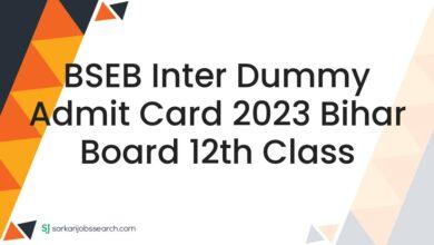 BSEB Inter Dummy Admit Card 2023 Bihar Board 12th Class
